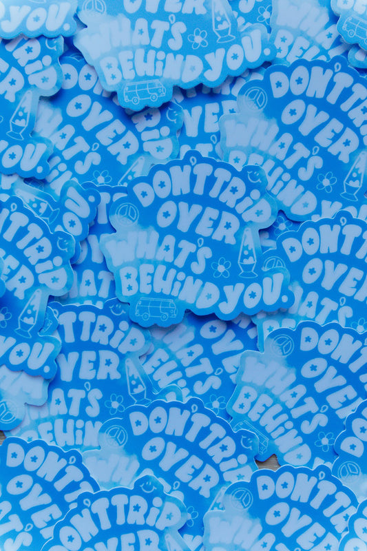 Don't Trip Vinyl Sticker