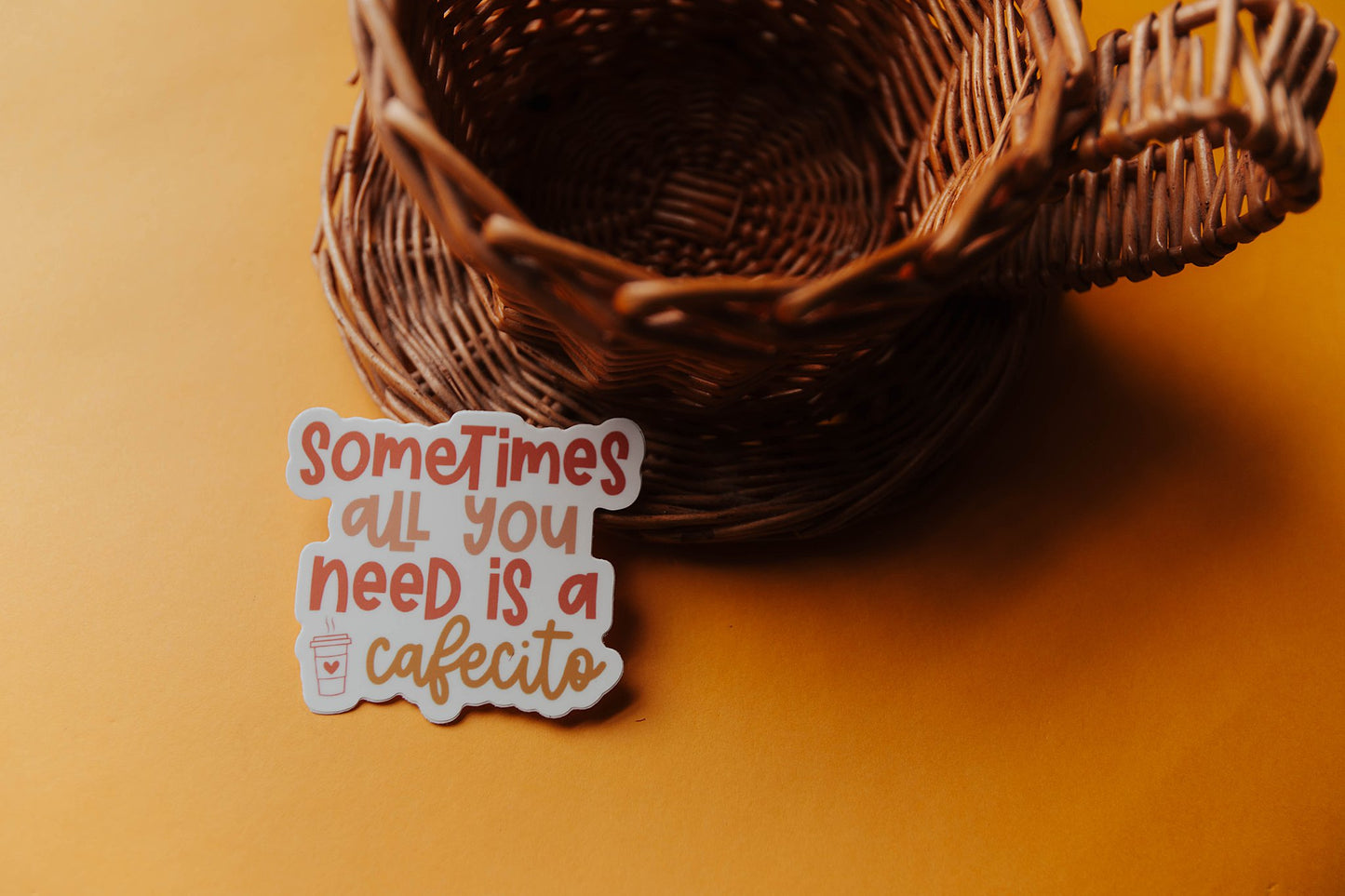 All you Need is Cafecito Sticker