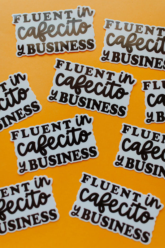 Fluent In Cafecito Y Business Sticker
