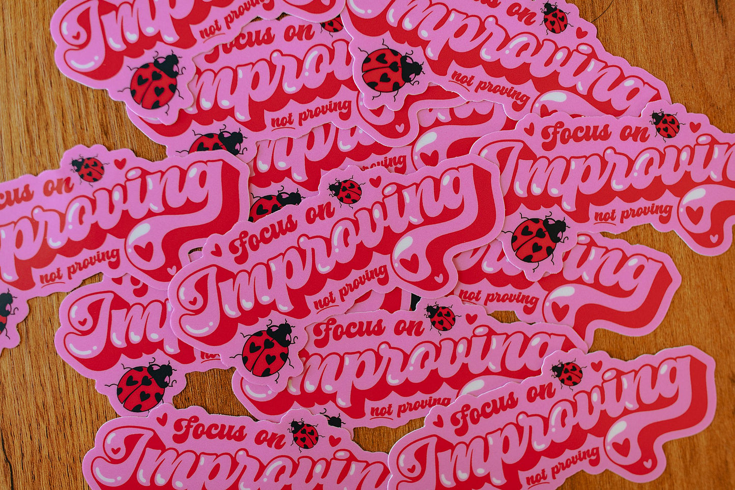 Focus On Improving Vinyl Sticker