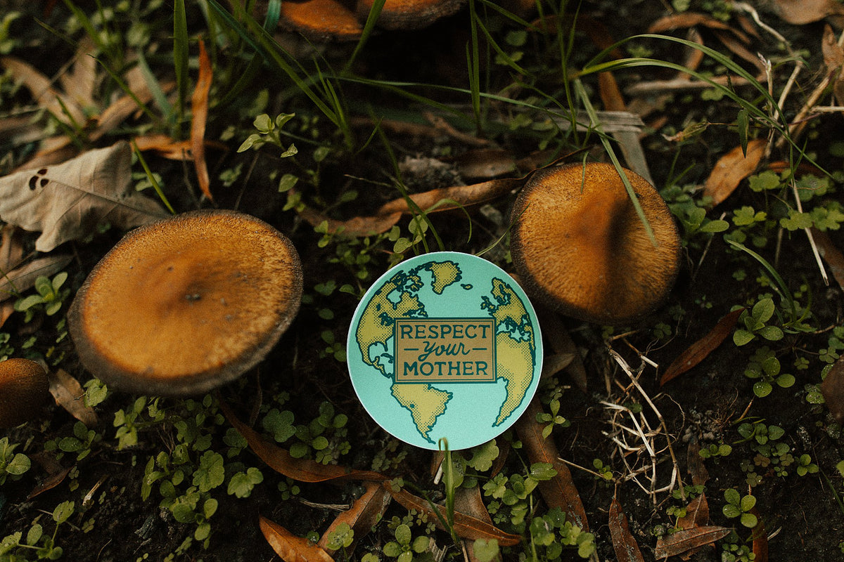 Respect Your Mother Earth Sticker