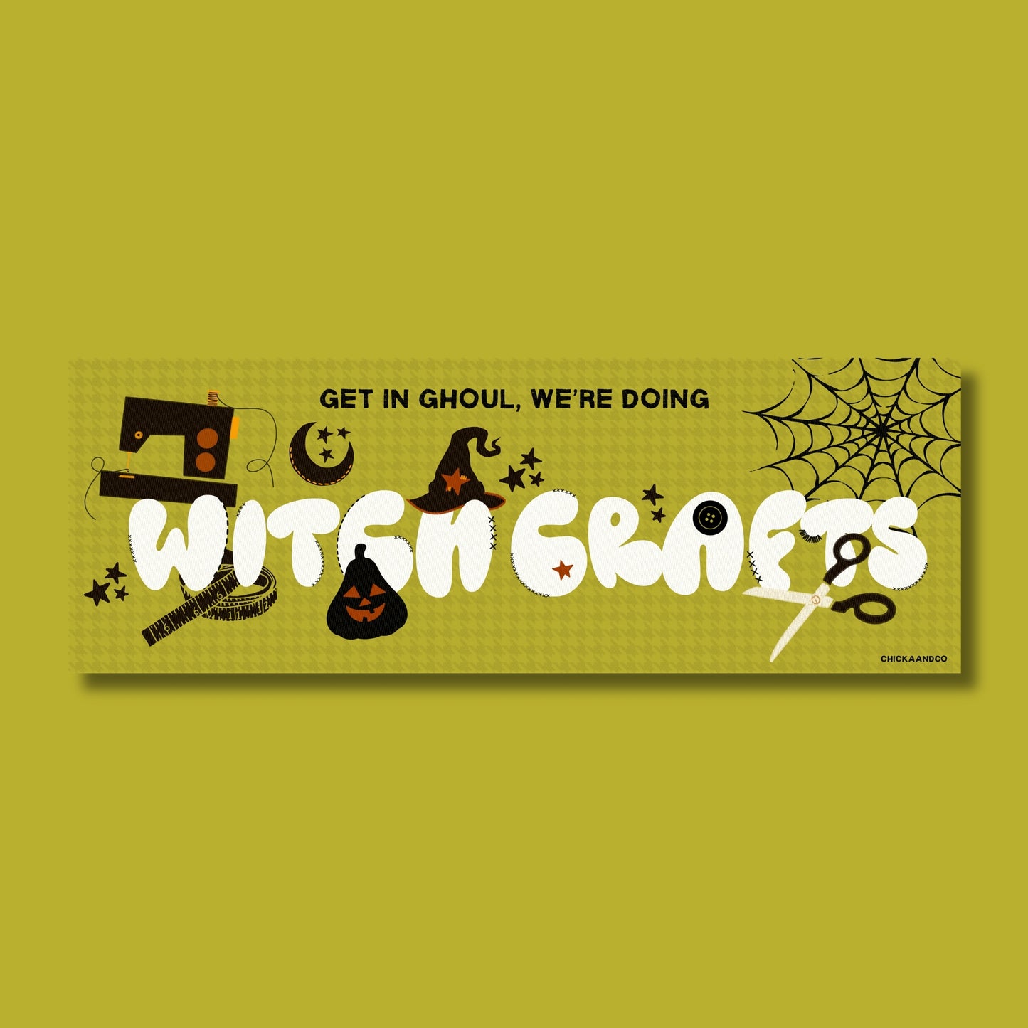 We're Doing Witch Crafts Bumper Sticker