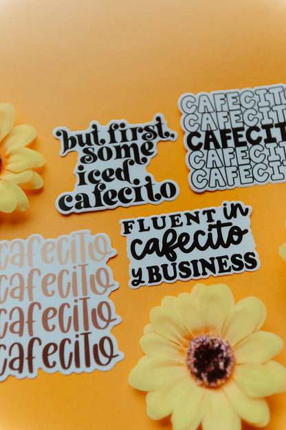 But First, Iced Cafecito Sticker