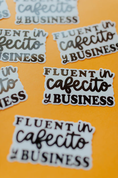 Fluent In Cafecito Y Business Sticker