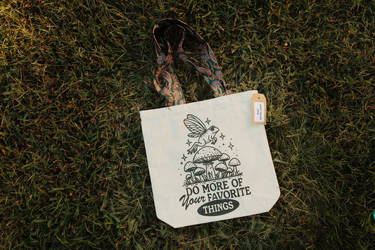 Do More Of Your Favorite Things Tote