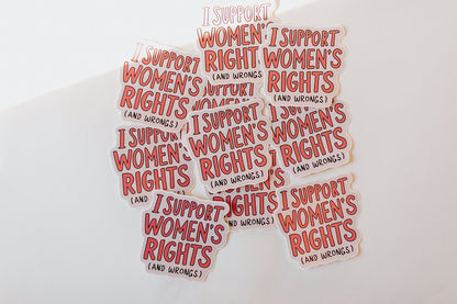 Vinyl Decal Support Women's Rights and Wrongs