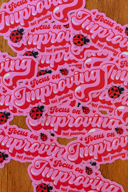 Focus On Improving Vinyl Sticker