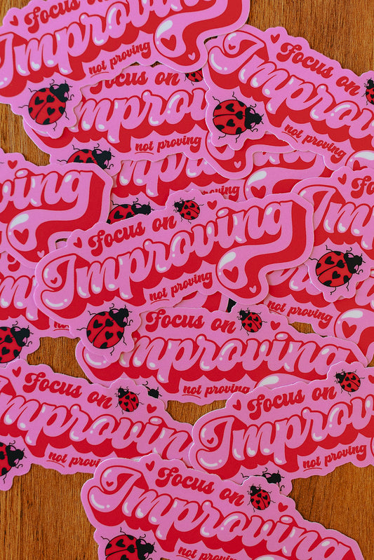 Focus On Improving Vinyl Sticker