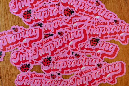 Focus On Improving Vinyl Sticker