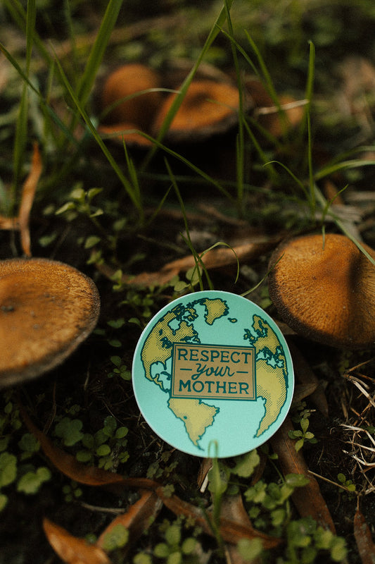 Respect Your Mother Earth Sticker