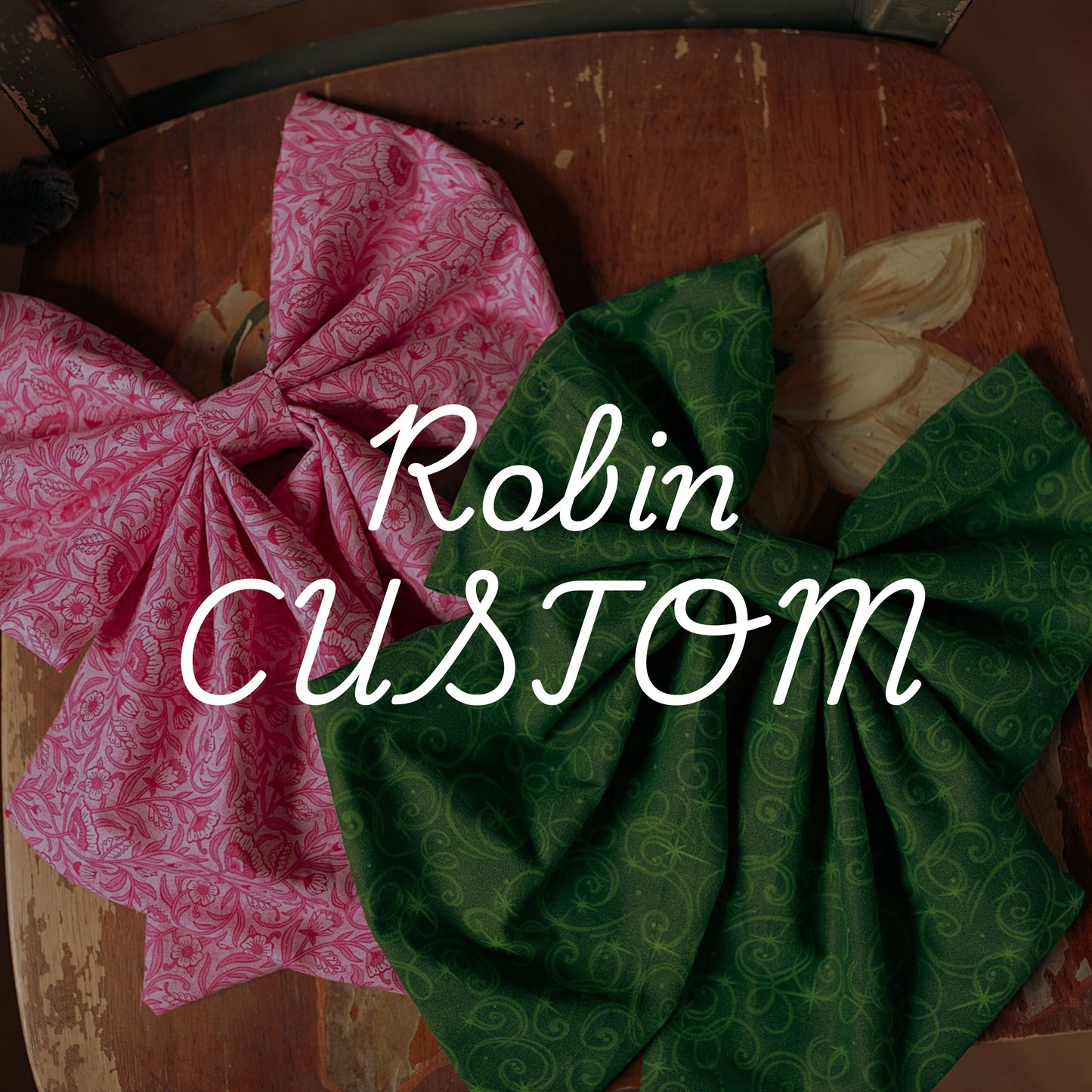 Robin Custom Order