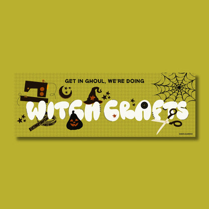 We're Doing Witch Crafts Bumper Sticker