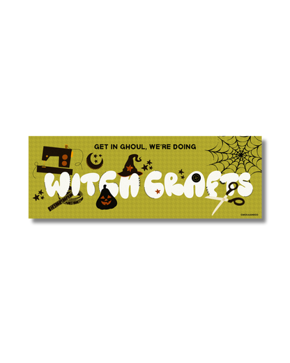 We're Doing Witch Crafts Bumper Sticker